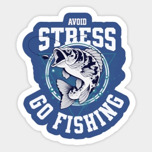 Avoid Stress Go Fishing Funny Fisherman Sticker